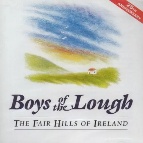 The Boys of the Lough - The Fair Hills of Ire... - The Boys of the Lough CD CWVG