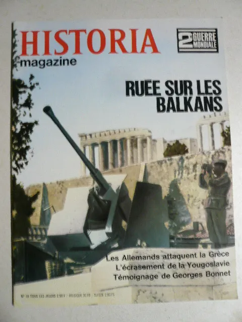 Historia magazine2 èm GUERRE MONDIALE n°18. TALLANDIER. Georges BONNET. BALKANS