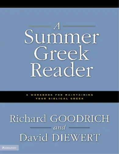 David Diewert Richard J. Goodrich A Summer Greek Reader (Poche)