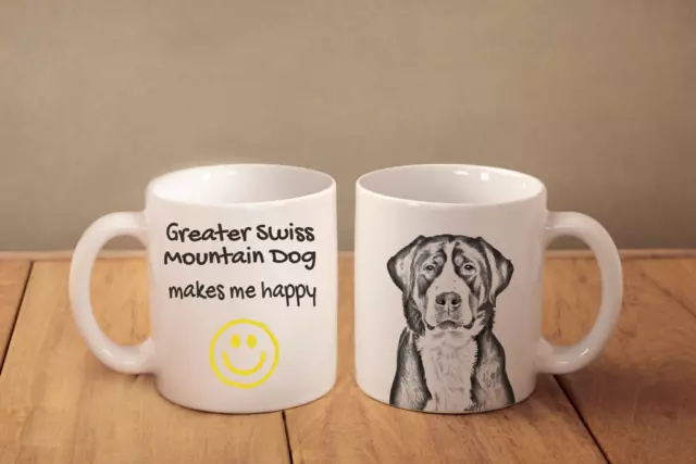 GREATER SWISS MOUNTAIN DOG - ceramic cup, mug "Makes Me Happy", CA
