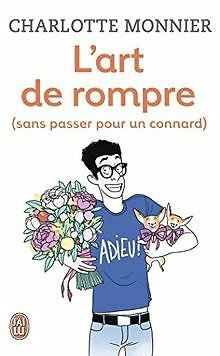 L'art de rompre (sans passer pour un connard) von Monnie... | Buch | Zustand gut