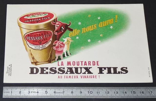 BUVARD 1950 MOUTARDE AU VINAIGRE DESSAUX FILS ORLEANS ellle nous aura !