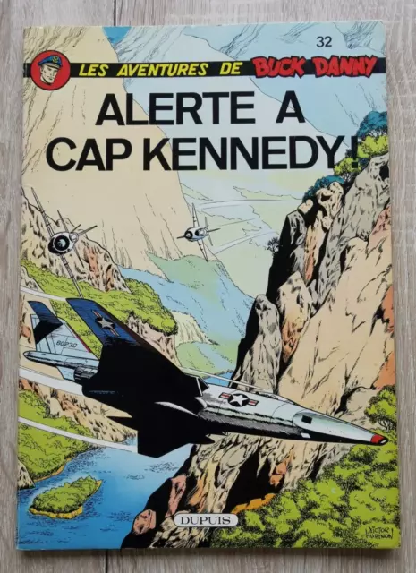 Buck Danny ** Tome 32 Alerte A Cap Kennedy ** E1978  Hubinon/Charlier