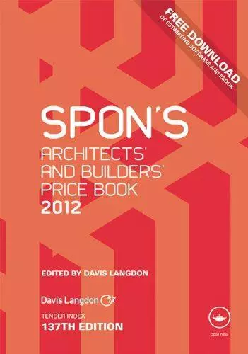 Spon's Architects' and Builders' Price Book 2012