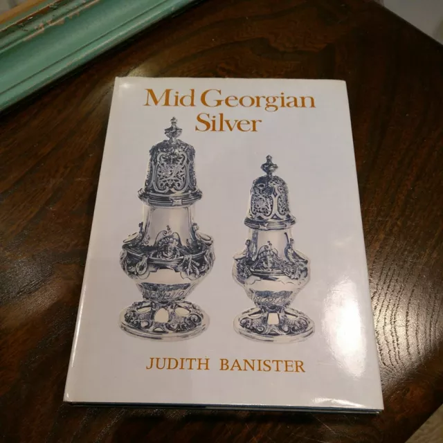 Mid Georgian Silver Judith Banister 1972 1st Edition Very Good Condition