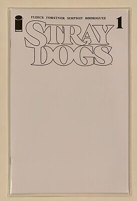 STRAY DOGS #1 • BLANK / SKETCH VARIANT • 1st Print • IMAGE COMICS • NM+
