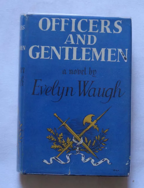 OFFICERS AND GENTLEMEN: A Novel by Evelyn Waugh with Dust Wrapper / 2nd imp 1955