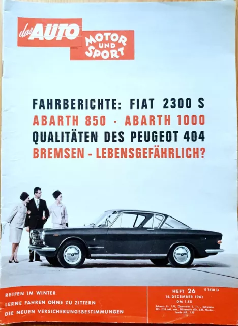 Auto Motor und Sport● Zeitschrift Nr. 26 ● 16.12. 1961● Fiat 2300 S● Abarth 1000