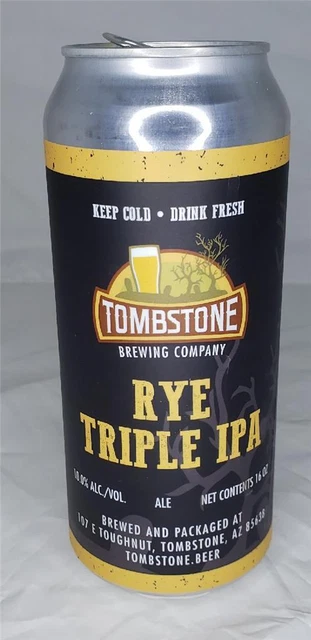 Craft Beer Can Tombstone Brewing Company Rye Triple IPA India Pale Ale Hazy