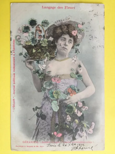 cpa 1900 Phot. BERGERET & Cie NANCY Langage des Fleurs GERANIUM Journal L'ECLAIR