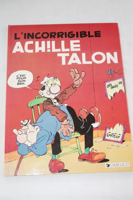 L'incorrigible Achille Talon Greg Bd Dargaud 1985