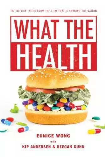 WHAT THE HEALTH - Paperback By WONG, EUNICE - GOOD