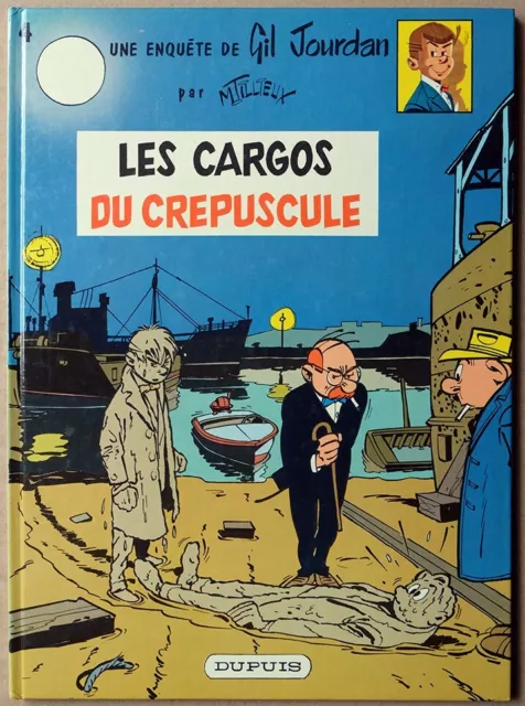 Maurice Tillieux / Gil Jourdan / Les Cargos Du Crepuscule / Dupuis 1986 Cartonne