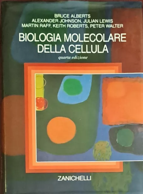 Biologia molecolare della CELLULA - Zanichelli