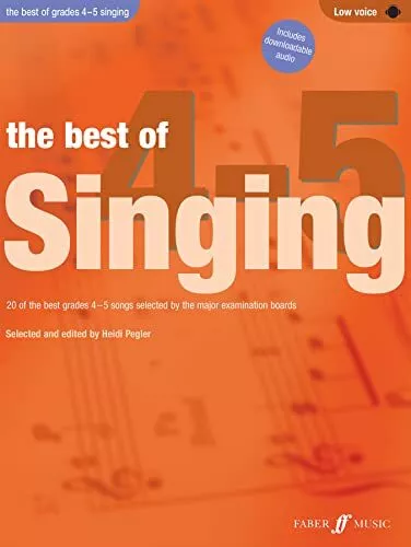 The Best Of Singing Grades 4-5 (Low Voice): 20 of the Best Gr... by Heidi Pegler