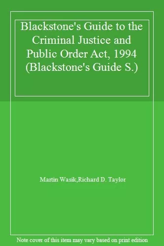 Blackstone's Guide to the Criminal Justice and Public Order Act, 1994 By Martin