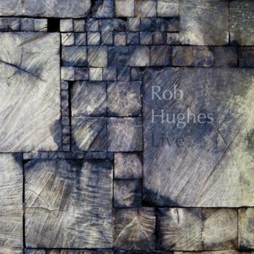 Rob Hughes - Live [New CD]