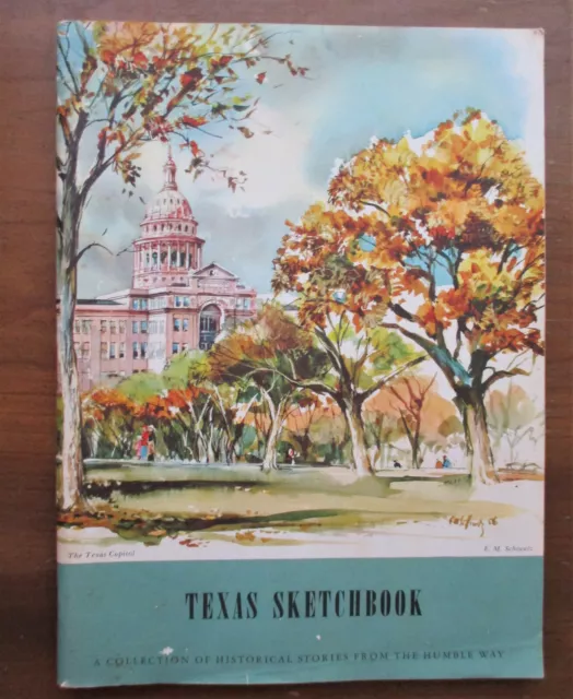 1958 Texas Sketchbook - The Humble Way - Humble Oil & Refining Company