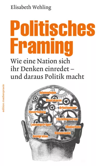 Elisabeth Wehling Politisches Framing