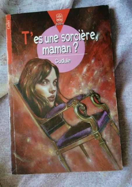 T'es une sorciere maman ? Gudule