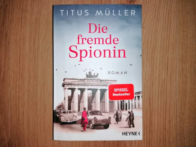 Die fremde Spionin Titus Müller Spionage-Thriller