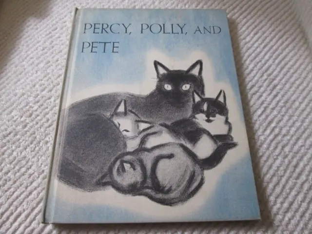 Percy, Polly, and Pete by Clare Turlay Newberry 1952 Hardcover Book