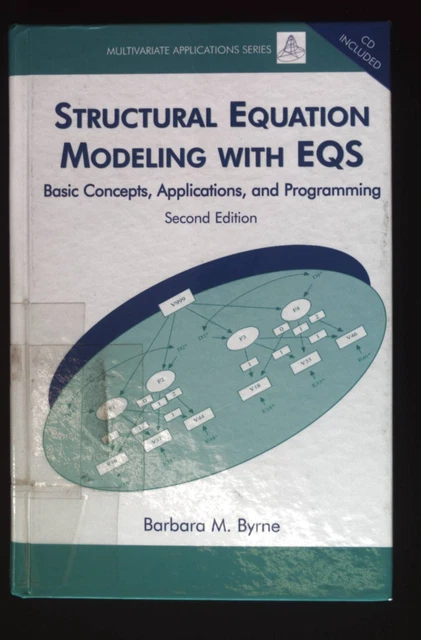 STRUCTURAL EQUATION MODELING with EQS: Basic Concepts, Applications ...