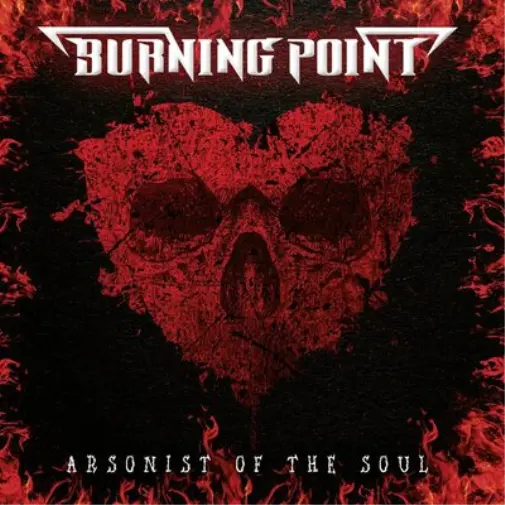 Burning Point Arsonist of the Soul (Vinyl) 12" Album