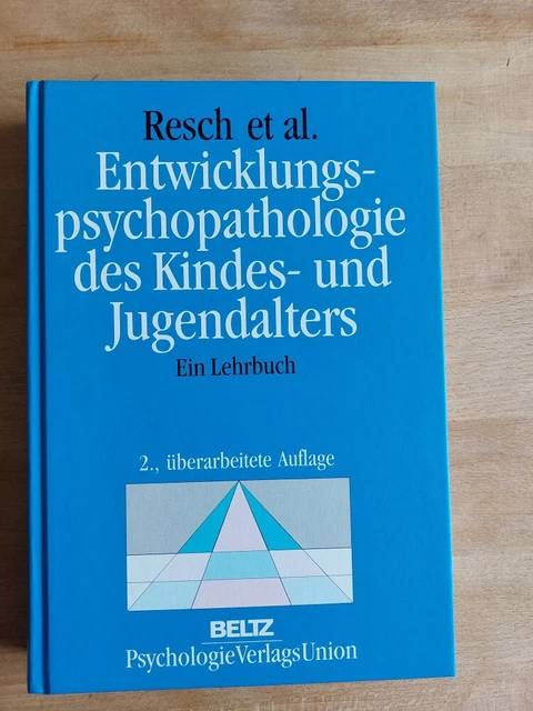 Resch Entwicklungspsychopathologie des Kindes- u. Jugendalters