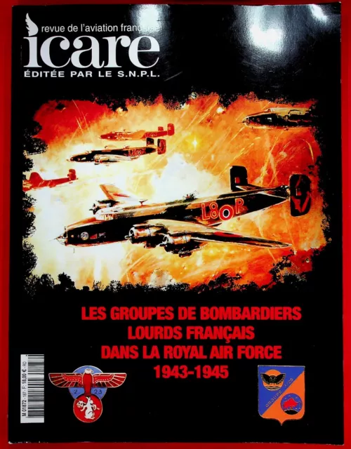 ICARE REVUE DE L'AVIATION FRANCAISE N° 187 : les groupes de bombardiers lourds