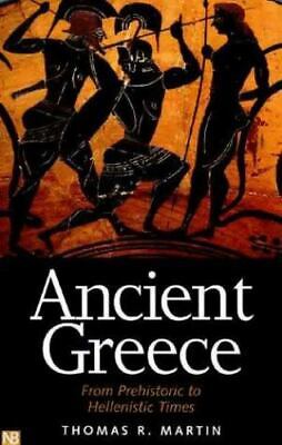 Ancient Greece: From Prehistoric to Hellenistic Times (Yale Nota Bene)