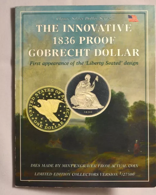 The Innovative 1836 Proof Gobrecht Dollar - Nickel, Copper & Golden Alloy