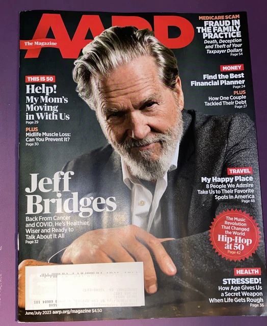 AARP MAGAZINE JUNE July 2023 Jeff Bridges Hip Hop at 50 Medicare Scams