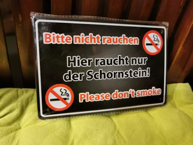 Blechschild - Metallschild-"Bitte nicht rauchen-Hier raucht nur der Schornstein"
