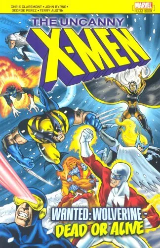 X-men: Wanted, Wolverine! Dead or Alive! by Chris Claremont Paperback Book The