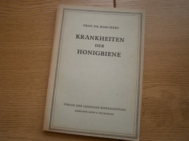 Prof. Borchert: "Krankheiten der Honigbiene" Imker Fachbuch, DDR 1950