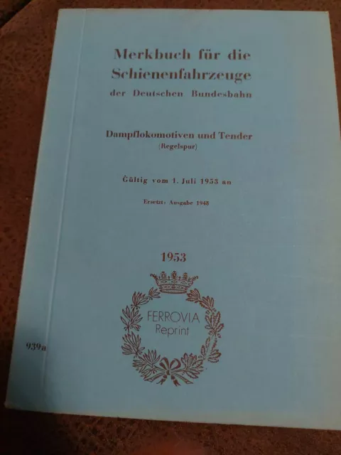 Deutsche Bundesbahn (Hrsg.) Merkbuch für die Schienenfahrzeuge der Deutschen Bu