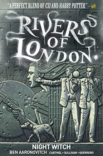 Rivers of London Volume 2: Night Witch by Ben Aaronovitch Andrew Cartmel