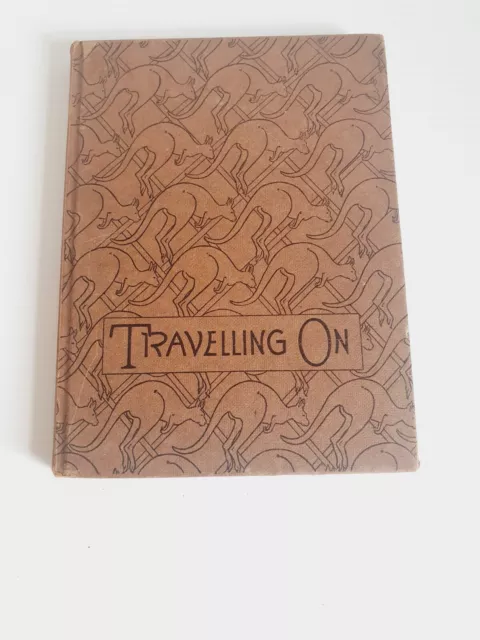 TRAVELLING ON - AUSTRALIA NSW DEPT EDUCATION 1950's STORY BOOK VINTAGE