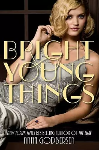 Bright Young Things - Anna Godbersen, 0061962678, paperback