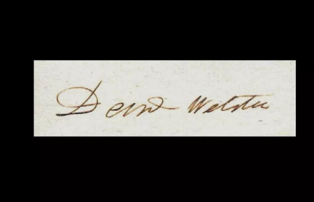 Daniel Webster Autograph Reprint On Genuine Original Period 1850s Paper
