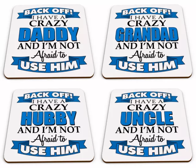 Back Off I Have A Crazy Relative Novelty Glossy Mug Coaster  - Blue