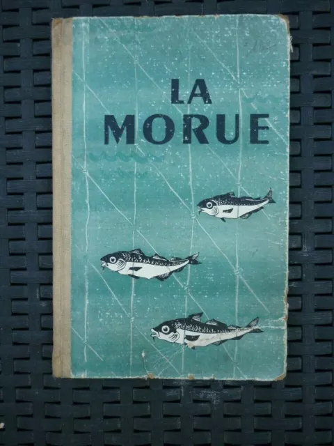 La Morue par le comité de propagande pour la consommation de la morue/1954