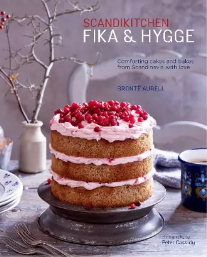 Bronte Aurell ScandiKitchen: Fika and Hygge (Relié)