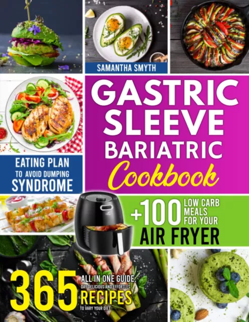 Gastric Sleeve Bariatric Cookbook All In One Guide 365 Day Delicious and Effo...