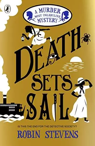 Death Sets Sail: A Murder Most Unladylike Mystery by Stevens, Robin Book The