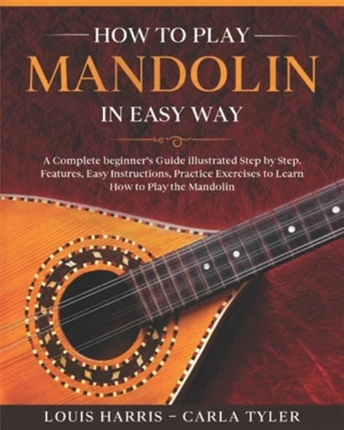 HOW TO PLAY Mandolin in Easy Way Learn How to Play Mandolin in Easy