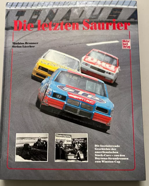 Die letzten Saurier: Die faszinierende Geschichte der amerikanischen Stock-Cars,