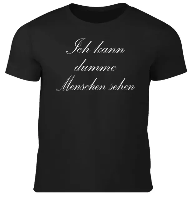 Fun T-Shirt Herren Ich kann dumme Menschen sehen Männer Spass Sprüche lustig