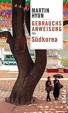 Gebrauchsanweisung für Südkorea von Hyun, Martin | Buch | Zustand sehr gut